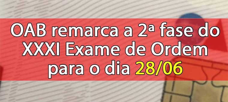 OAB remarca a 2 fase do XXXI Exame de Ordem para o dia 28/06