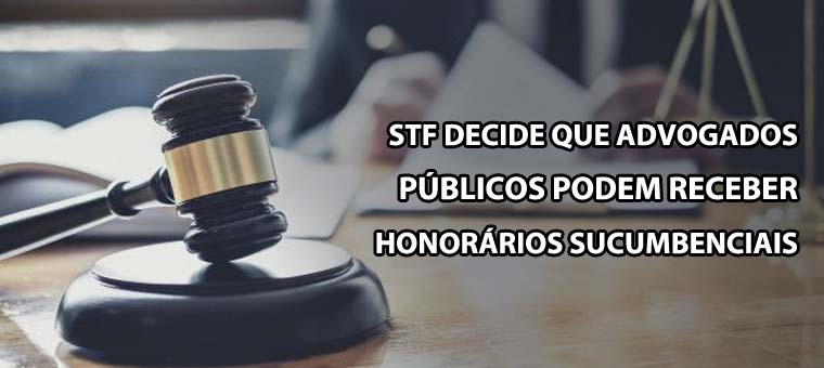 STF decide que advogados pblicos podem receber honorrios sucumbenciais