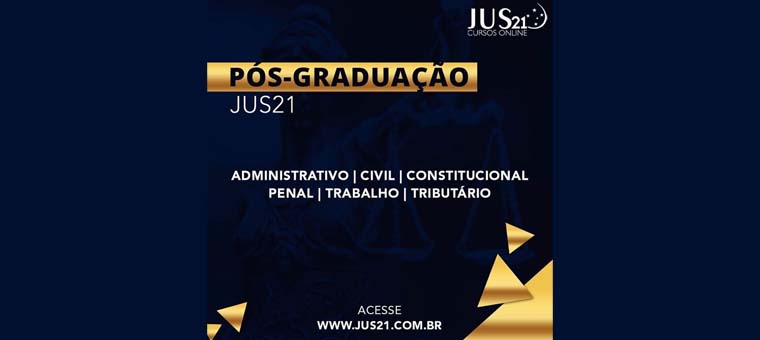 Confiram as ps-graduaes do Jus21!