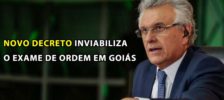 Novo Decreto inviabiliza o Exame de Ordem em Gois