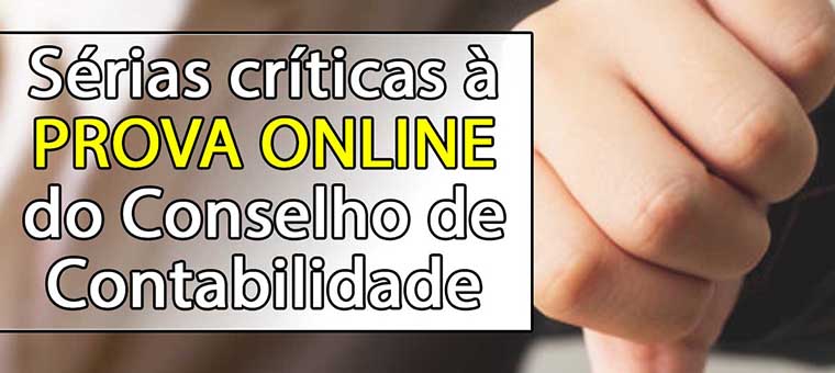 Srias crticas  prova online do Conselho de Contabilidade