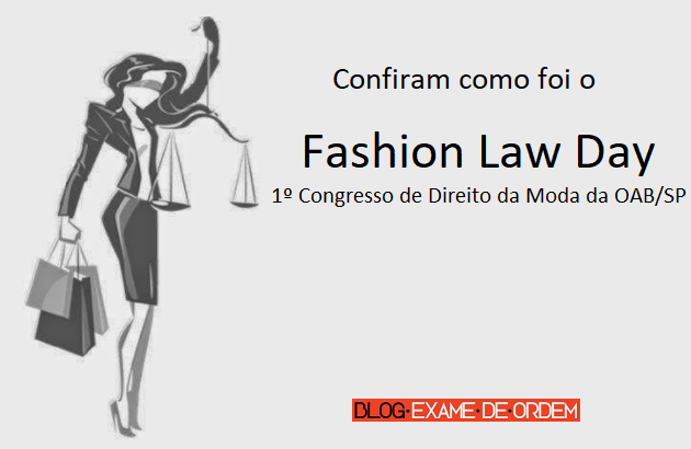 Fashion Law Day - 1 Congresso de Direito da Moda da OAB/SP