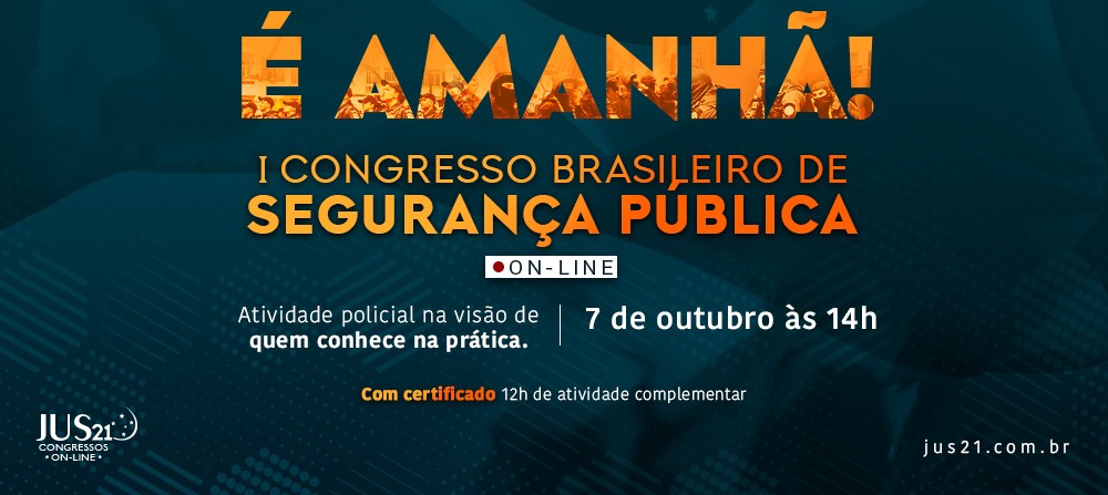 Amanh inicia o I Congresso Brasileiro de Segurana Pblica do Jus21