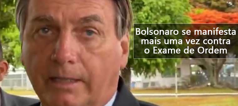 Bolsonaro se manifesta mais uma vez contra o Exame de Ordem