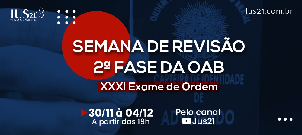 Comea hoje a Semana de Reviso da 2 fase do Jus21!