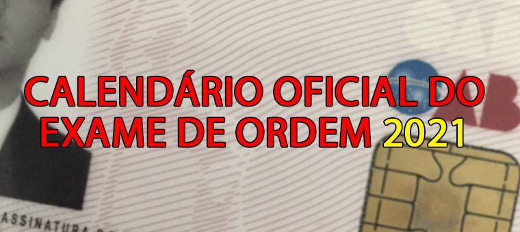 Urgente! Publicado o Calendrio 2021 OAB Exame de Ordem