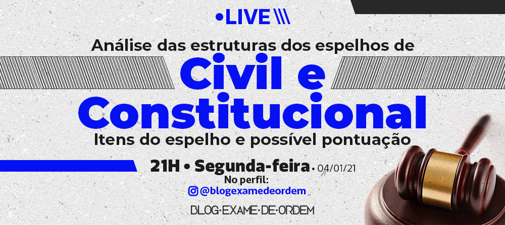 Hoje, 19h, anlise das estruturas dos espelhos de Civil e Constitucional
