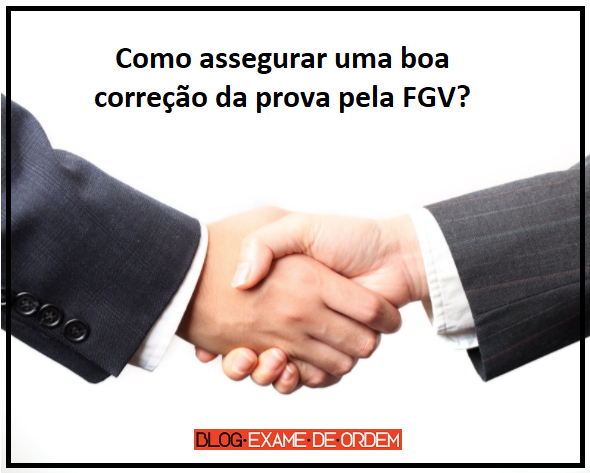 Comoassegurar uma boa correo da prova pela FGV?