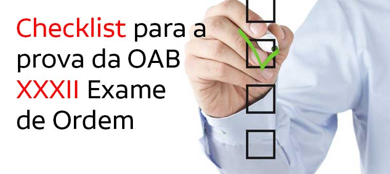Checklist para a prova da OAB - XXXII Exame de Ordem