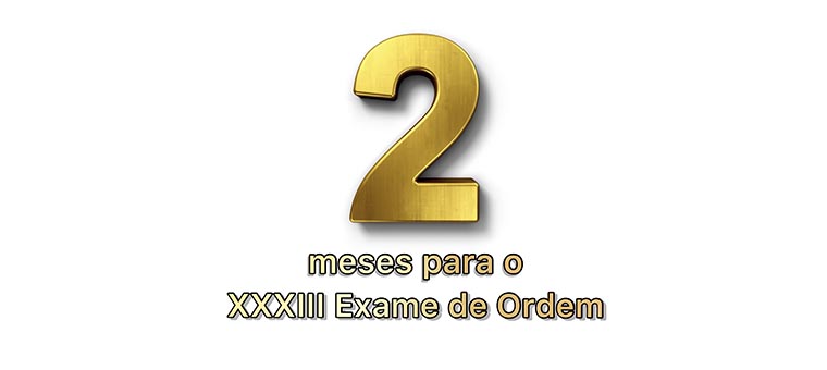 2 meses para o XXXIII Exame de Ordem!