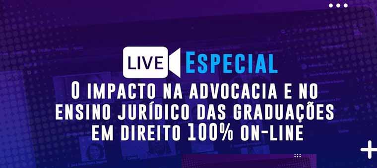 Live hoje! O Impacto na advocacia e no ensino das graduaes em Direito Online!