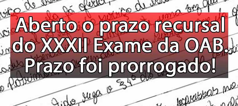 Aberto o prazo recursal do XXXII Exame da OAB: vejam como recorrer!