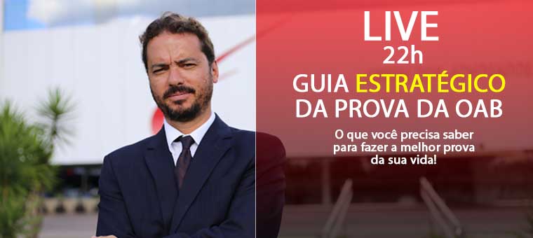 Hoje, 22h, o Guia Estratgico da prova da OAB