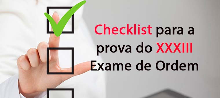 Checklist para a prova da OAB - XXXIII Exame de Ordem