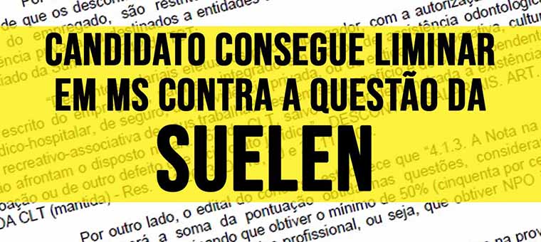 Candidato consegue liminar em MS contra a questo da Suelen