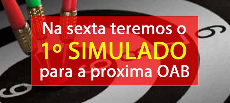 Na sexta teremos o 1 Simulado Jus21 para o XXXIV Exame de Ordem