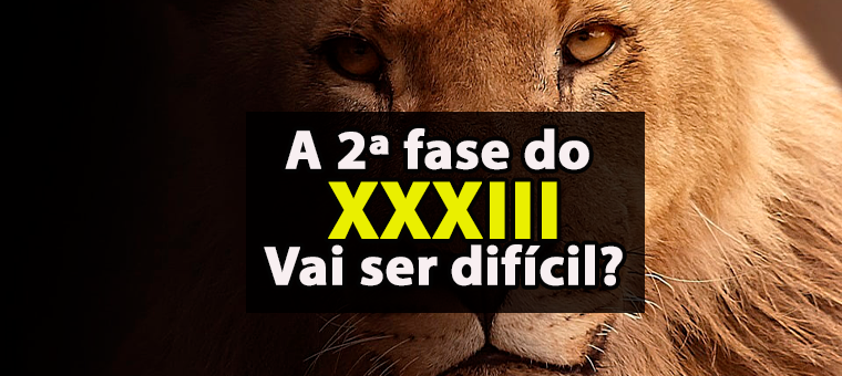 A 2 fase do XXXIII vai ser difcil?