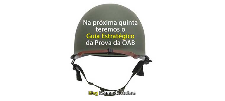 Na prxima quinta teremos o Guia Estratgico da Prova da OAB