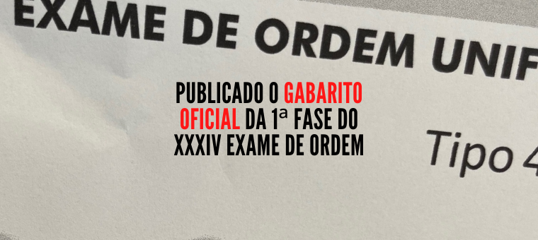 Publicado o gabarito oficial da 1 fase do XXXIV Exame de Ordem