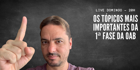 Live domingo: Os tpicos de estudo mais importantes da 1 fase da OAB!