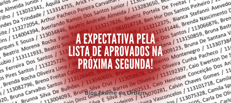 A expectativa pela lista de aprovados na prxima segunda!