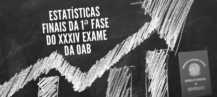 Estatsticas finais da 1 fase do XXXIV Exame da OAB