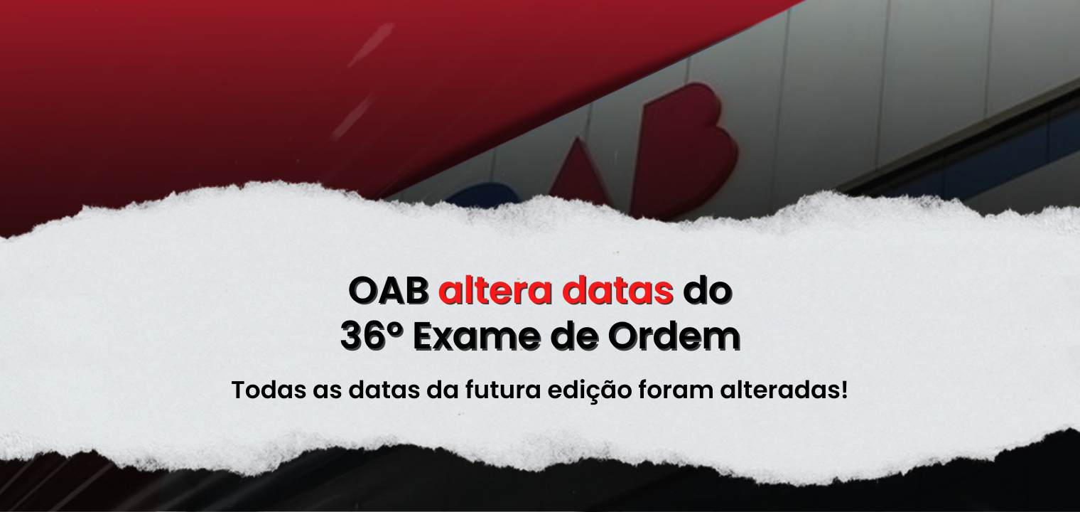 OAB altera datas do 36 Exame de Ordem