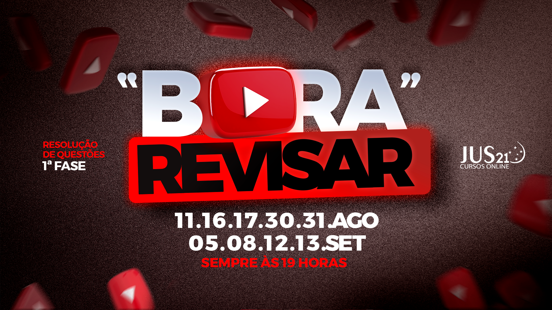 Hoje tem BORA REVISAR para a 1 fase do 36!