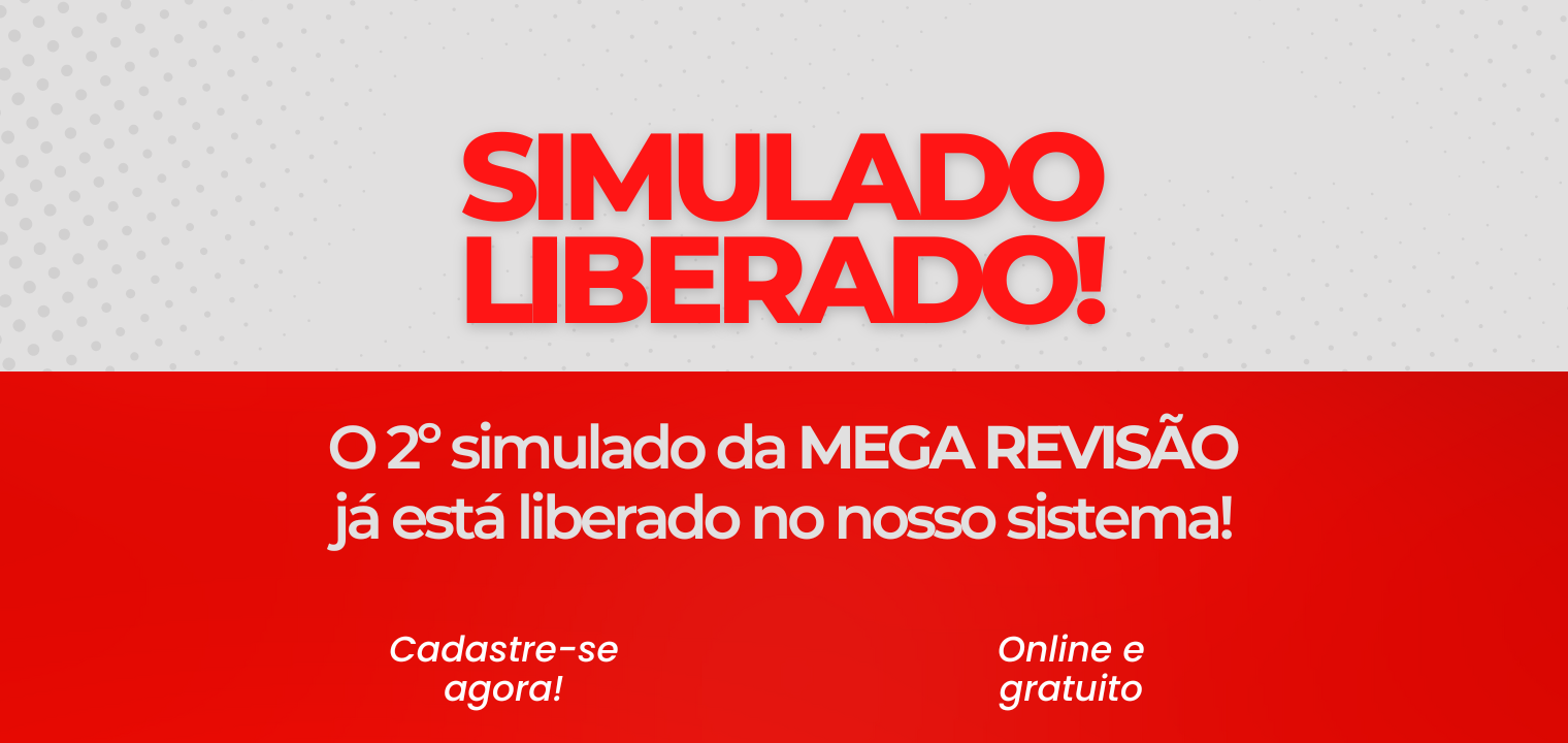 Liberado o 2 Simulado da Mega Reviso!