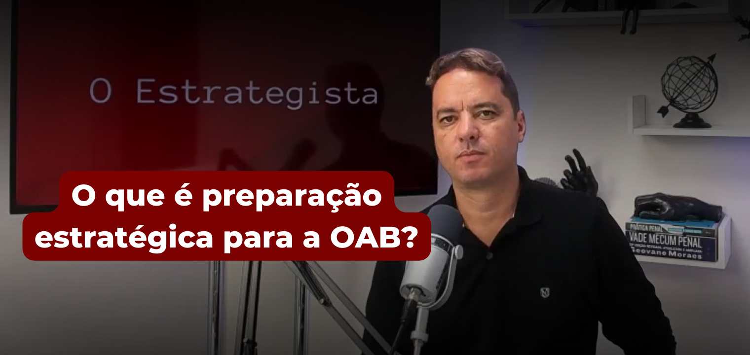 O que  preparao estratgica para a OAB?