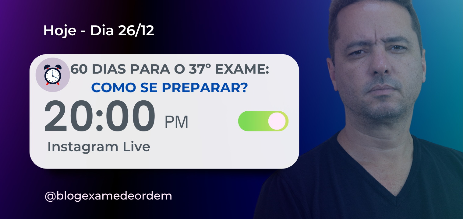 60 dias para o 37 Exame: Como se preparar?