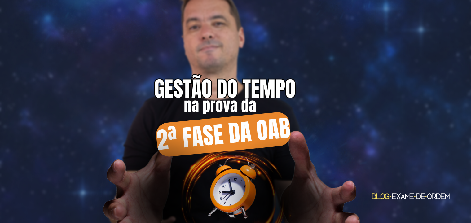 Gesto do tempo na prova da 2 fase da OAB