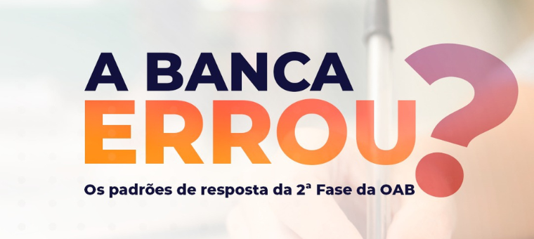 A banca errou? Anlise dos padres de resposta da 2 fase da OAB