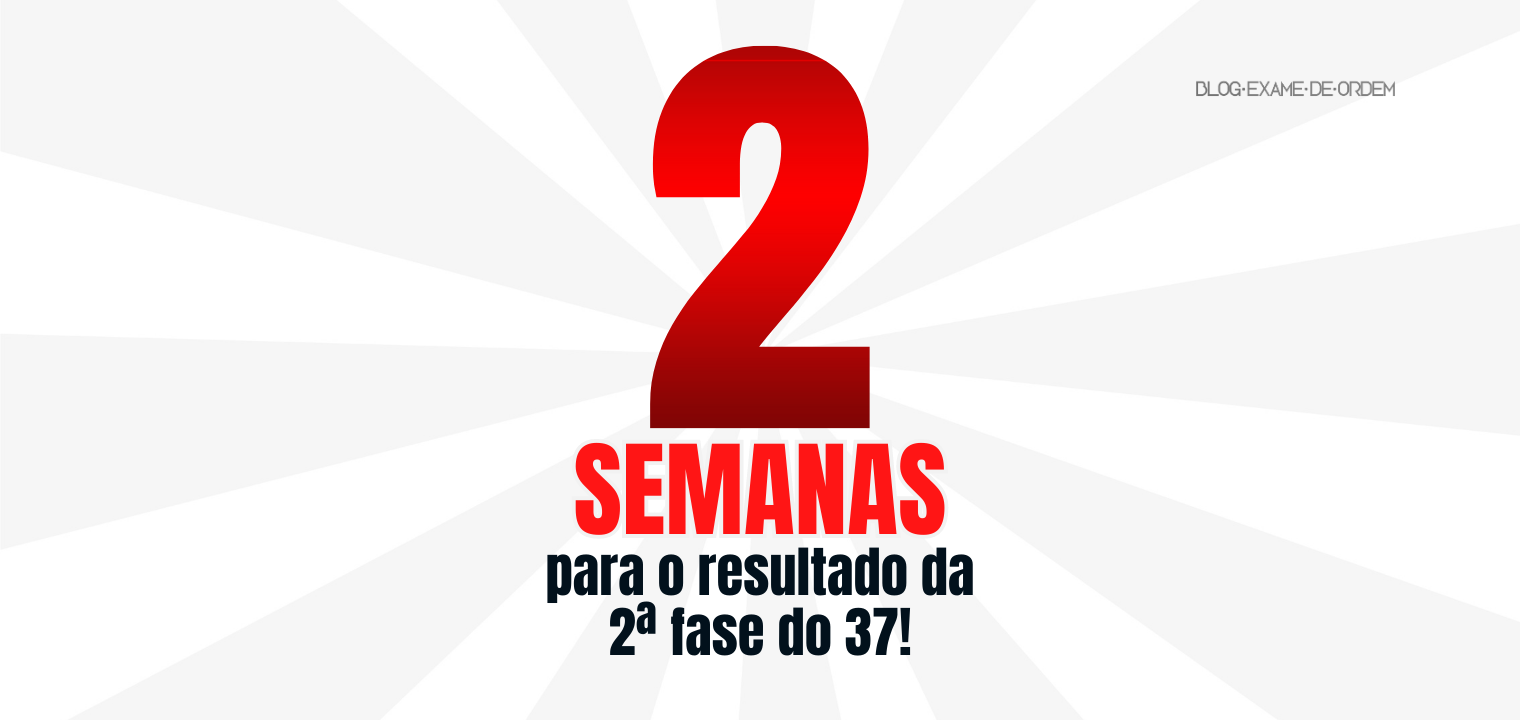 Duas semanas para o resultado do 37 Exame de Ordem