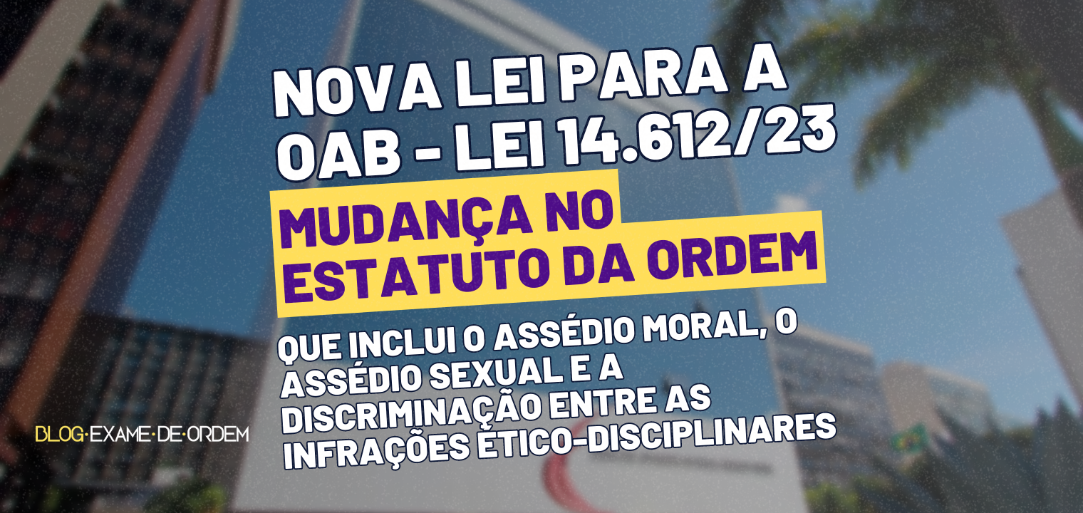 Nova lei para a OAB: mudana no Estatuto da Ordem