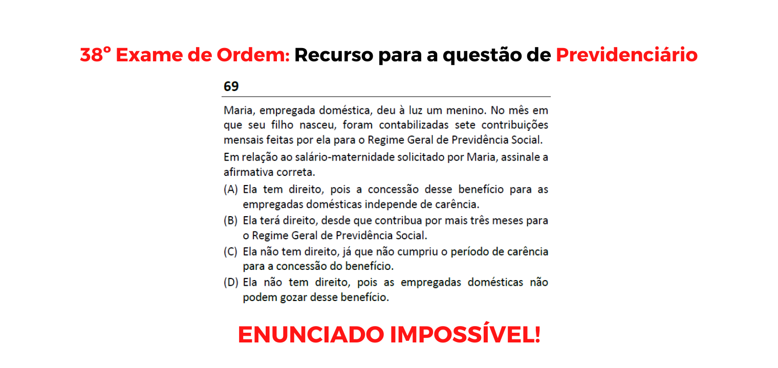 38 Exame de Ordem: Recurso para a questo de Previdencirio