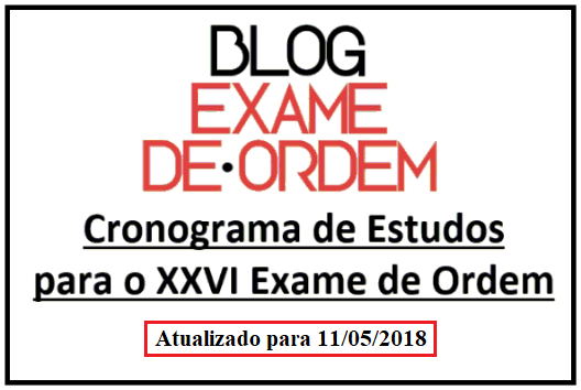 NOVO Cronograma de Estudos para o XXVI Exame de Ordem