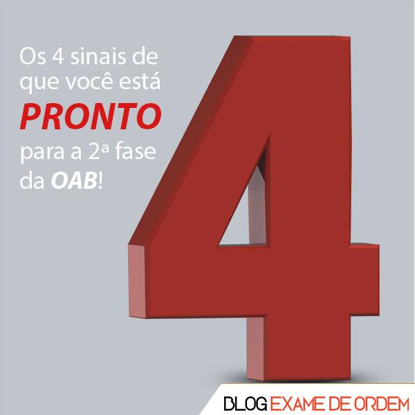 Os 4 sinais de que você está PRONTO para a 2ª fase da OAB! Os 4 sinais de que você está PRONTO para a 2ª fase da OAB!