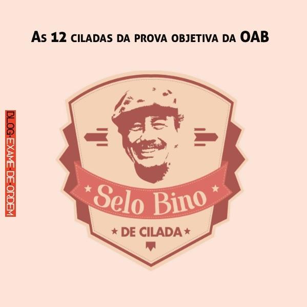 As 12 ciladas da prova objetiva da OAB As 12 ciladas da prova objetiva da OAB