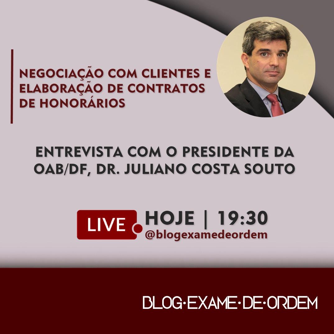 Hoje, ao vivo, entrevista com o presidente da OAB/DF sobre clientes e honorrios