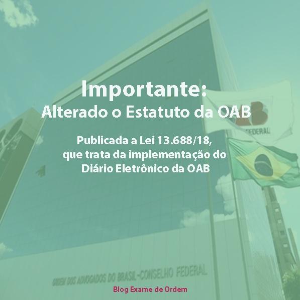 Importante: Alterado o Estatuto da OAB Importante: Alterado o Estatuto da OAB