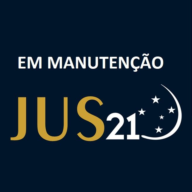 Jus21 estão em manutenção, mas volta logo! Jus21 estão em manutenção, mas volta logo!