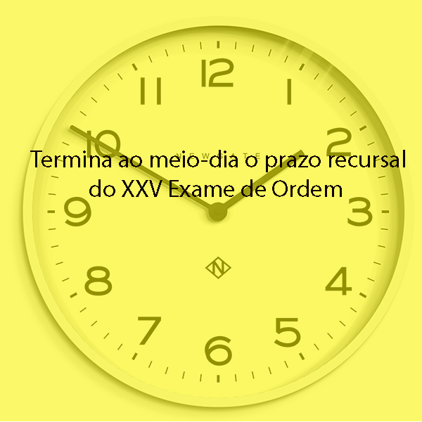 Termina ao meio-dia o prazo recursal do XXV Exame de Ordem Termina ao meio-dia o prazo recursal do XXV Exame de Ordem