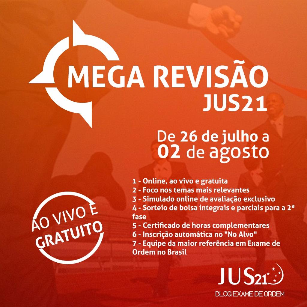 Vem aí a MEGA REVISÃO! Uma semana de dicas para a prova do XXVI Exame de Ordem! Vem aí a MEGA REVISÃO! Uma semana de dicas para a prova do XXVI Exame de Ordem!