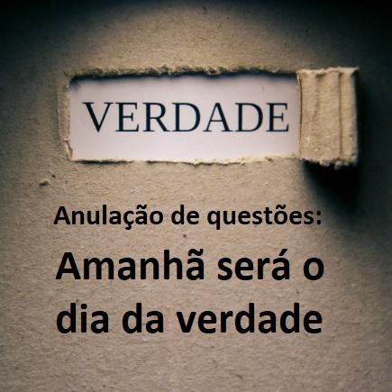 Anulações na OAB? Amanhã será o dia da verdade! Anulações na OAB? Amanhã será o dia da verdade!