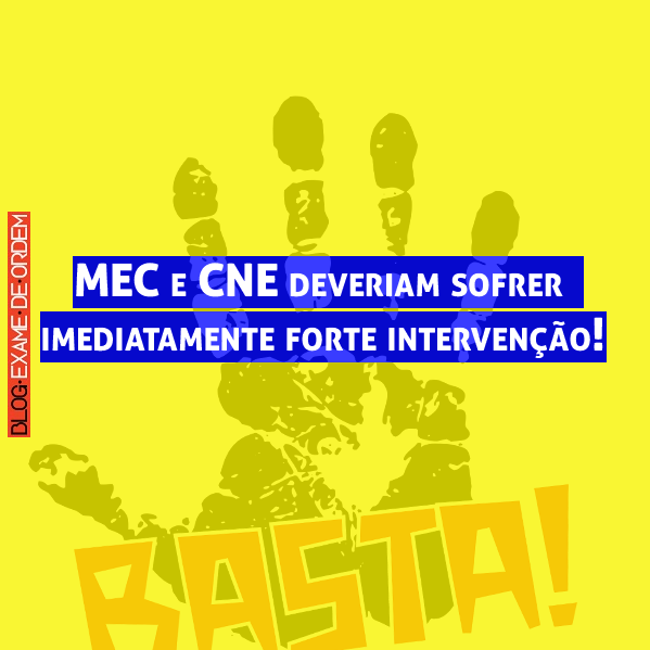 MEC e CNE deveriam sofrer imediatamente forte intervenção! MEC e CNE deveriam sofrer imediatamente forte intervenção!