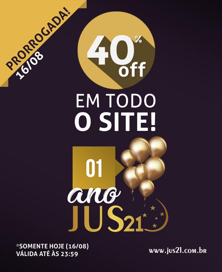 Prorrogada a promoção de Aniversário do Jus21! Mas só até hoje! Prorrogada a promoção de Aniversário do Jus21! Mas só até hoje!