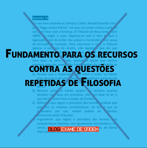 Fundamento para os recursos contra as questões repetidas de Filosofia Fundamento para os recursos contra as questões repetidas de Filosofia