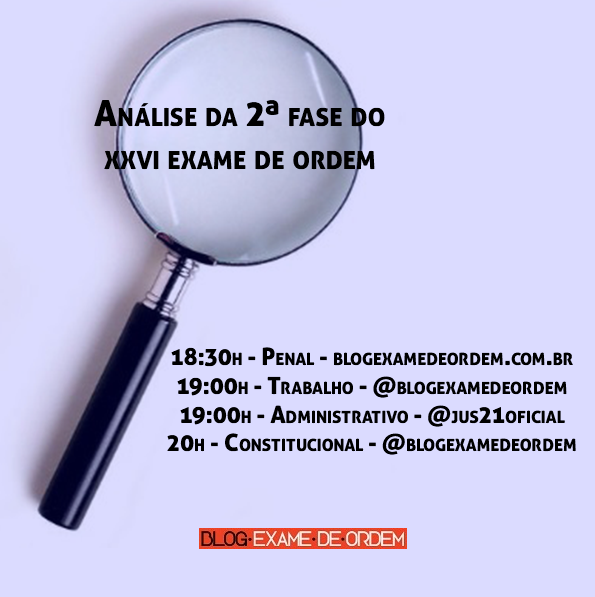 Análise das provas da 2ª fase do XXVI Exame de Ordem Análise das provas da 2ª fase do XXVI Exame de Ordem