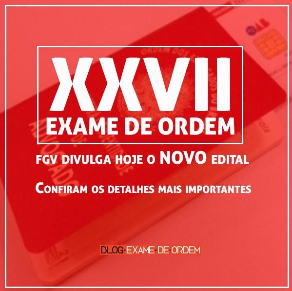 Edital do XXVII será publicado hoje: detalhes mais importantes! Edital do XXVII será publicado hoje: detalhes mais importantes!